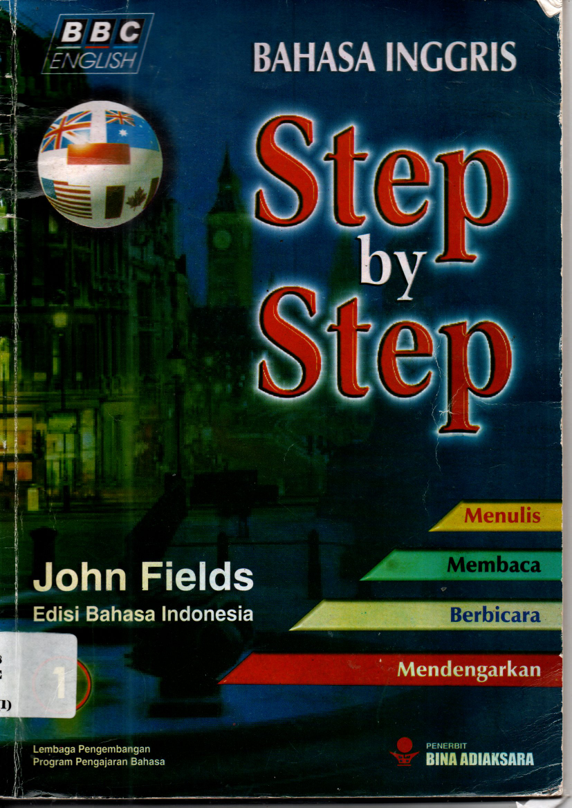 Step by step Bahasa Inggris menulis, membaca, berbicara (Jilid 1, Cet. 5)
