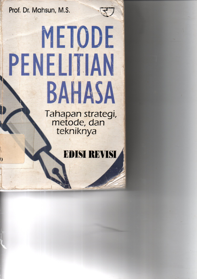 Metode Penelitian Bahasa tahapan strategi metode dan tekniknya Edisi Revisi Cet. 5