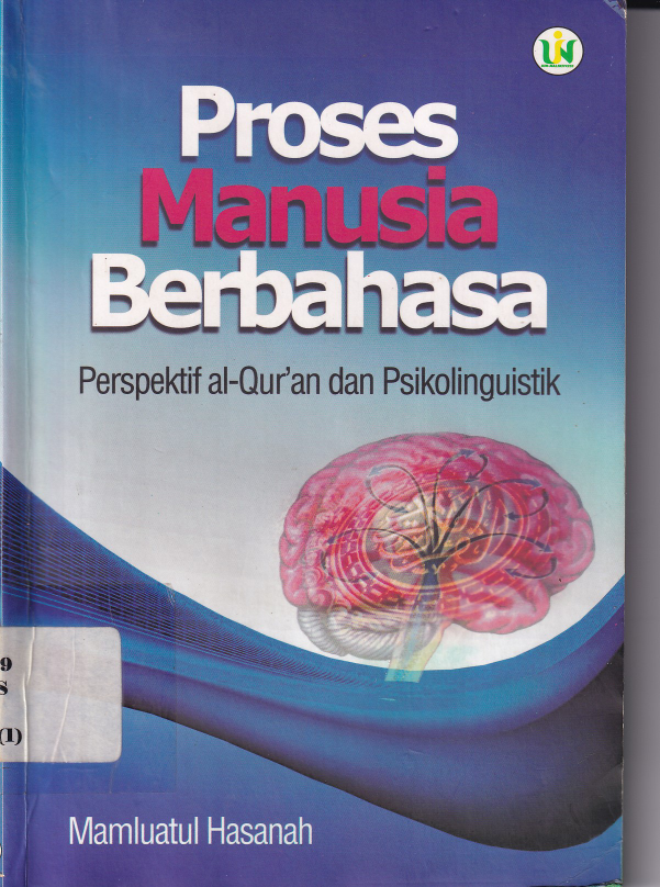 Proses Manusia Berbahasa : Persfektif Al-Quran dan Psikolinguistik (Cet.1)