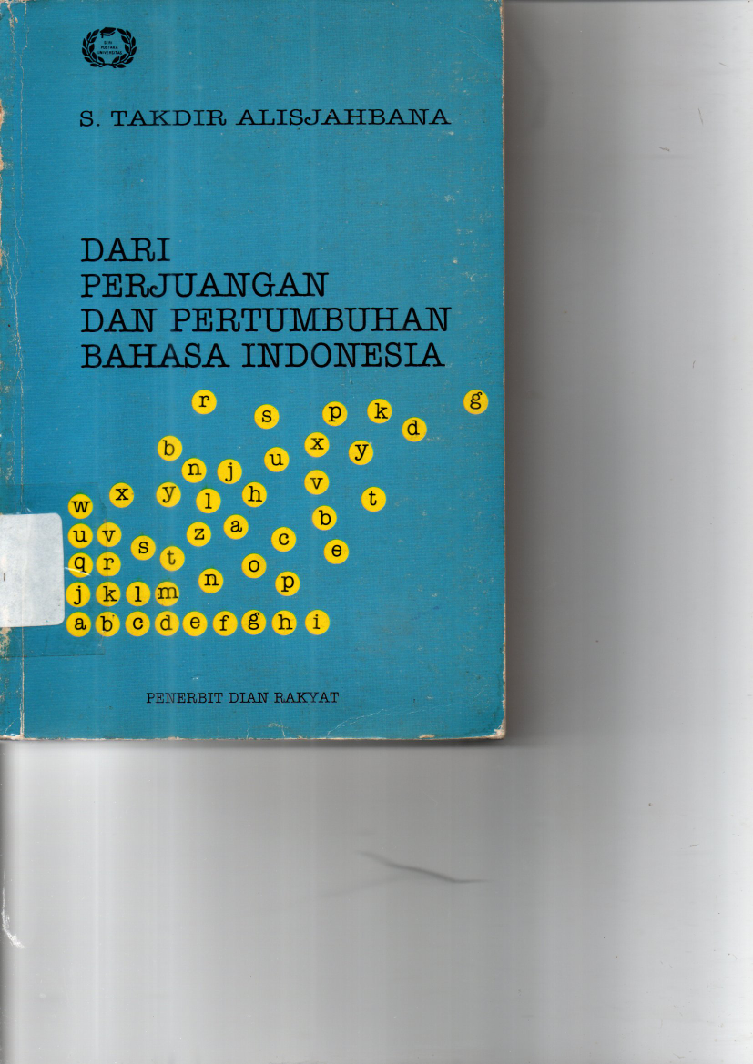 Dari Perjuangan dan Pertumbuhan Bahasa Indonesia
