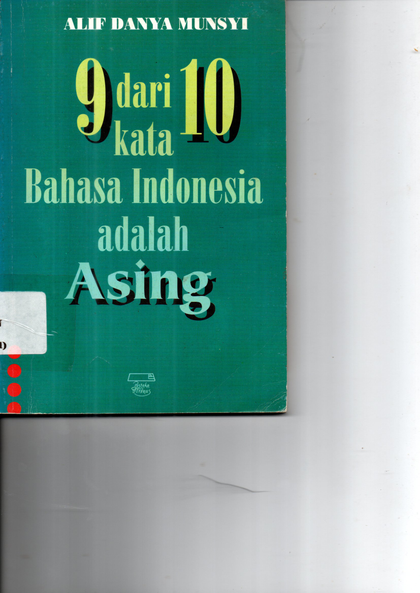 9 dari 10 Kata Bahasa Indonesia Adalah Asing