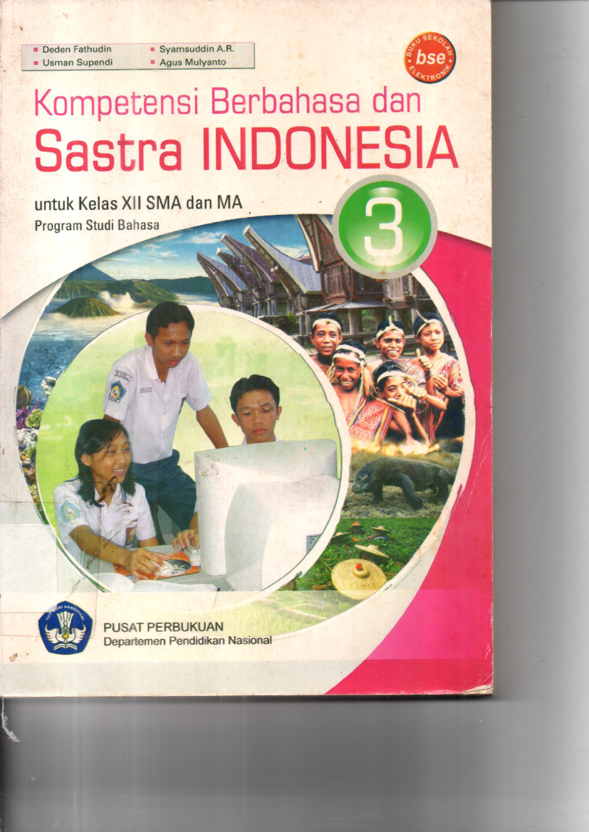 Kompetensi Berbahasa dan Sastra Indonesia Kelas XII SMA/ MA 3