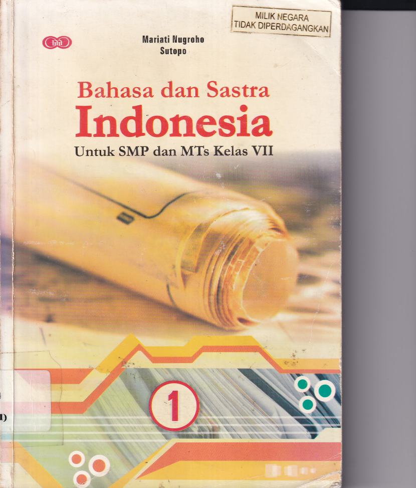 Bahasa dan Sastra Indonesia Untuk SMP/ MTS Kelas VII 1