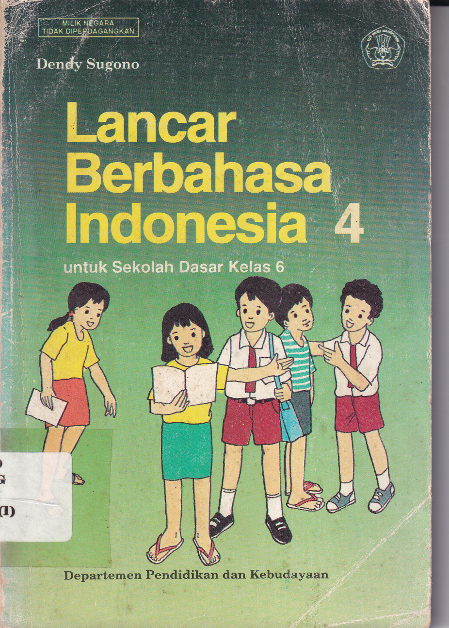 Lancar Berbahasa Indonesia 4 Untuk SD Kelas 6 cet 3