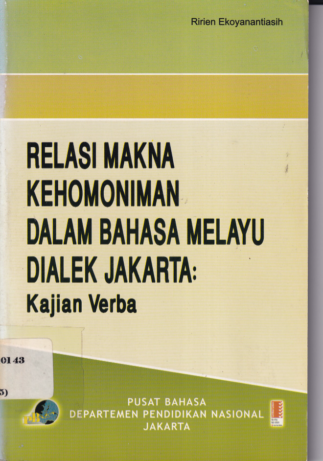 Relasi Makna Kehomoniniman dalam Bahasa Melayu Dialek Jakarta : Kajian Verba (Sumbangan)