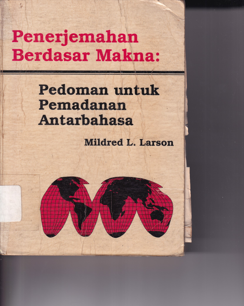 Penerjemahan Berdasar Makna: Pedoman untuk Pemadanan Antarbahasa