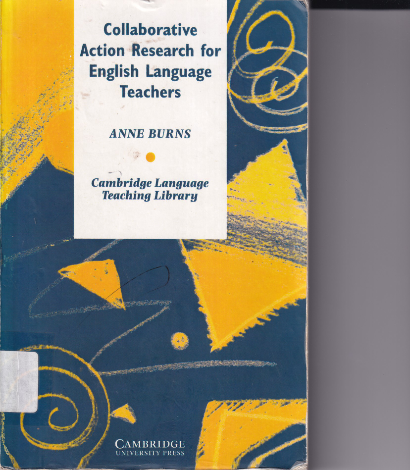 Collaborative Action Reasearch for English Language Teachers
