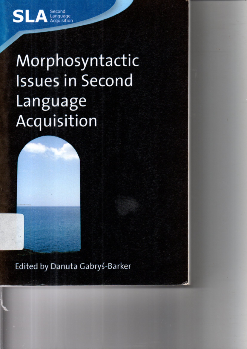 Morphosyntatic issues in Second Language Atquition