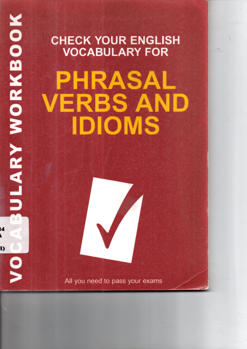 Check Your English Vocabulary for Phrasal Verbs and Idioms