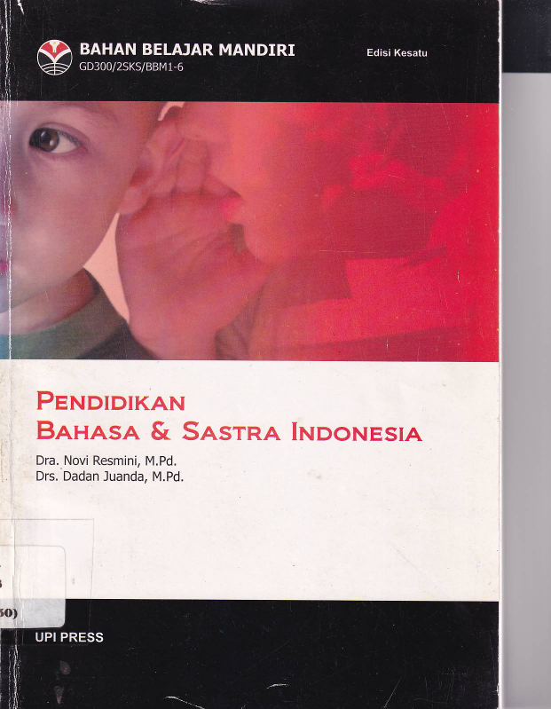 Pendidikan Bahasa dan Sastra Indonesia (Ed. 1, Cet. 1)
