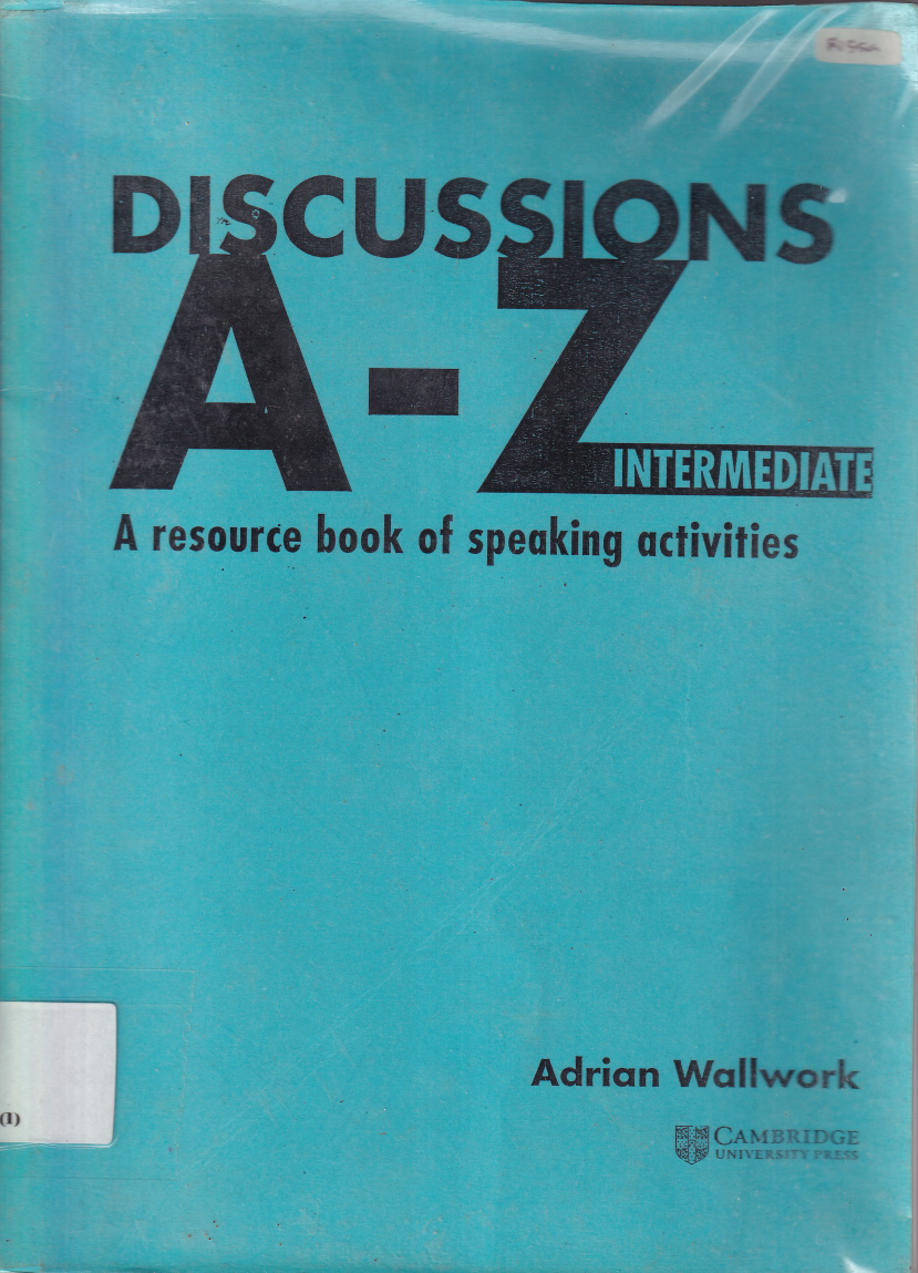 Discussions A-Z Intermediate A resource  book of Speaking activities