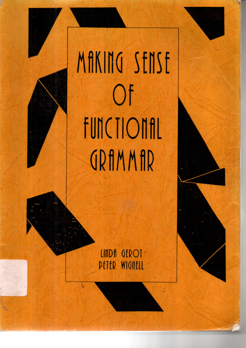 Making Sense Of Functional Grammar
