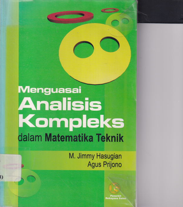 Menguasai Analisis kompleks dalam Matematika Teknik (Cet. 1)