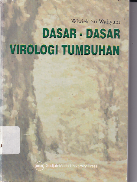 Dasar-dasar Virologi Tumbuhan (Cet. 1)