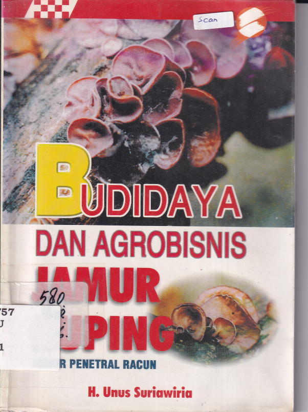 Budidaya dan Agrobisnis Jamur Kuping, jamur Penetral Racun