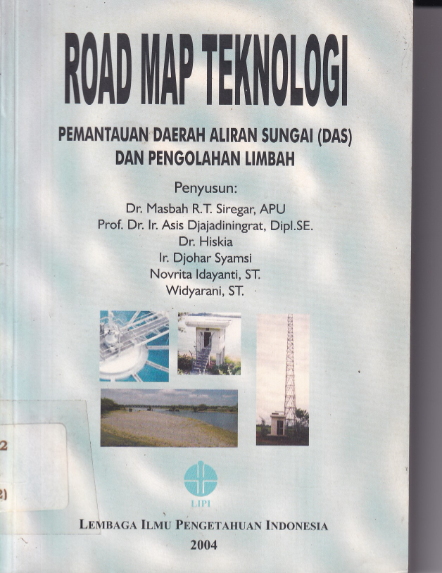 Road Map Teknologi Pemantauan Daerah Aliran Sungai (DAS) dan Pengelolaan Limbah
