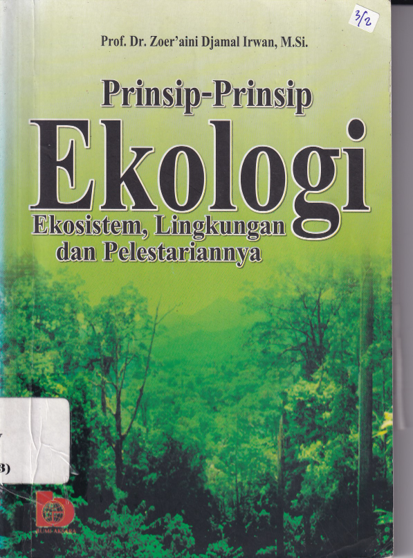 Prinsip-prinsip Ekologi: Ekosistem, Lingkungan dan Pelestariannya (Cet. 6)