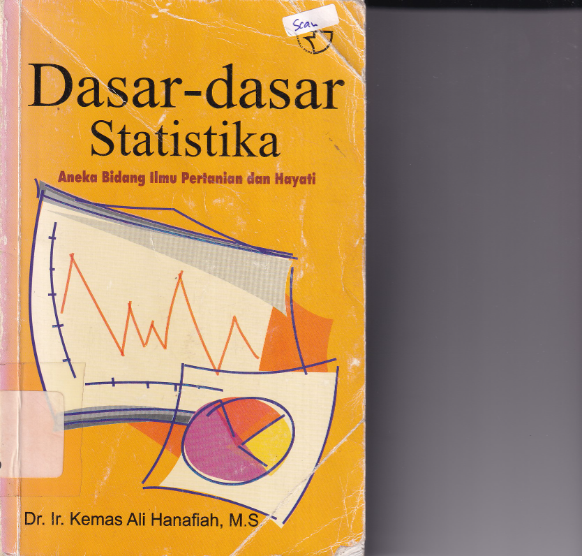 Dasar-dasar Statistika : Aneka Bidang Ilmu Pertanian dan Hayati (Ed. 1)
