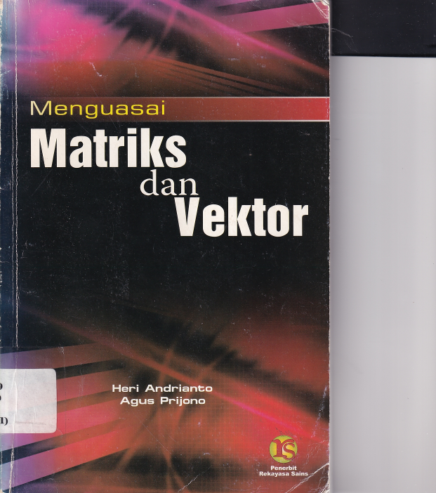 Menguasai Matriks dan Vektor (Cet. 1)