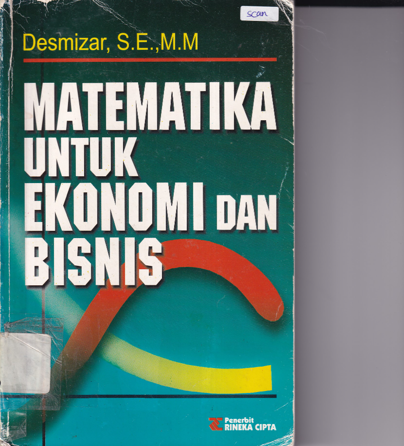 Matematika untuk Ekonomi dan Bisnis Cet 1