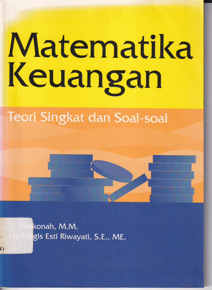 Matematika Keuangan: Teori Singkat dan Soal-soal