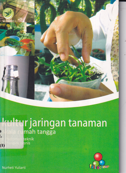 Kultur Jaringan Tanaman Skala Rumah Tangga