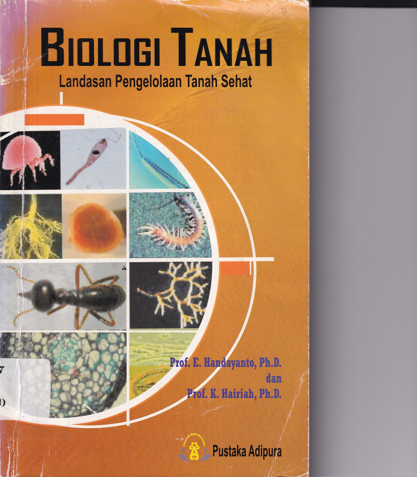 Biologi Tanah: Landasan Pengelolaan Tanah Ssehat (Cet. 2)