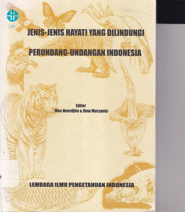 Jenis-jenis hayati yang dilindungi perundang-undangan indonesia Cet.3