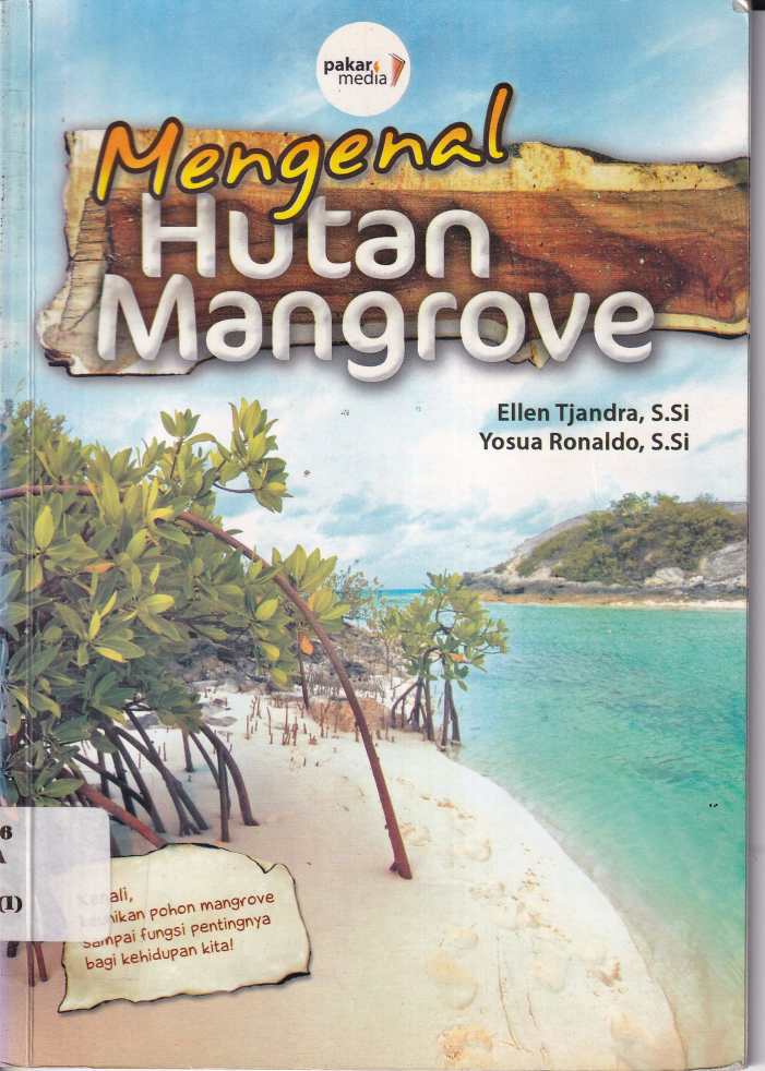 Mengenal hutan mangrove (Cet. 1)