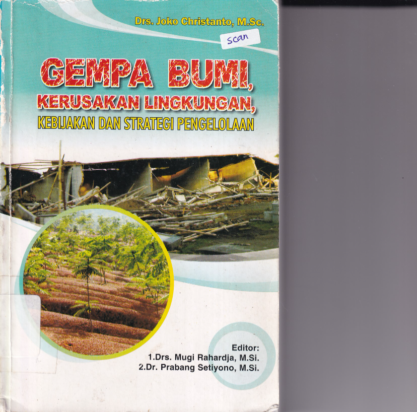 Gempa bumi, kerusakan lingkungan (Ed. 1, Cet. 1)