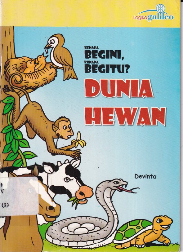 Kenapa Begini Kenapa Begitu Dunia Hewan