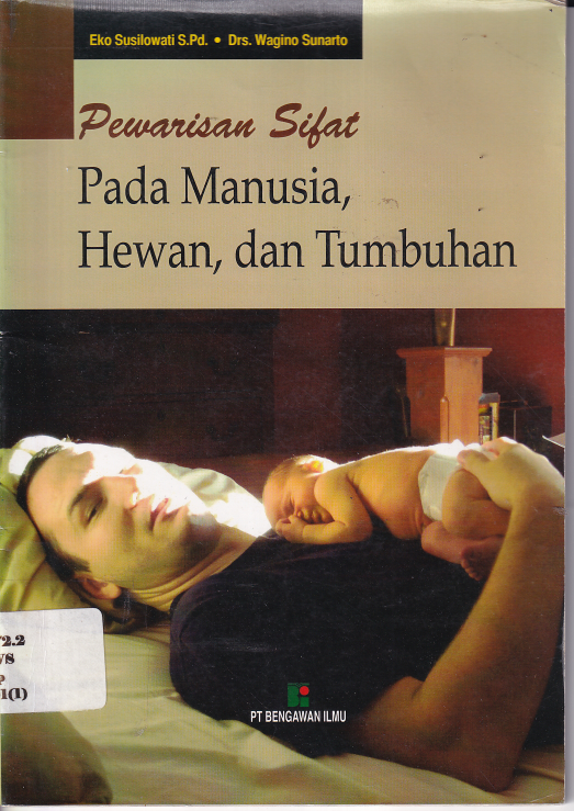 Pewarisan Sifat pada Manusia Hewan dan Tumbuhan