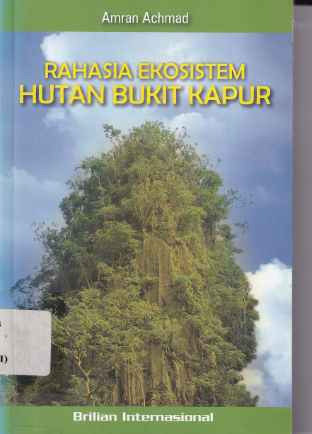 Rahasia Ekosistem Hutan Bukit Kapur