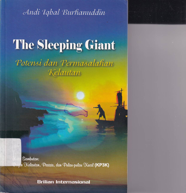 The Sleeping Giant: Potensi dan Permasalahan Kelautan