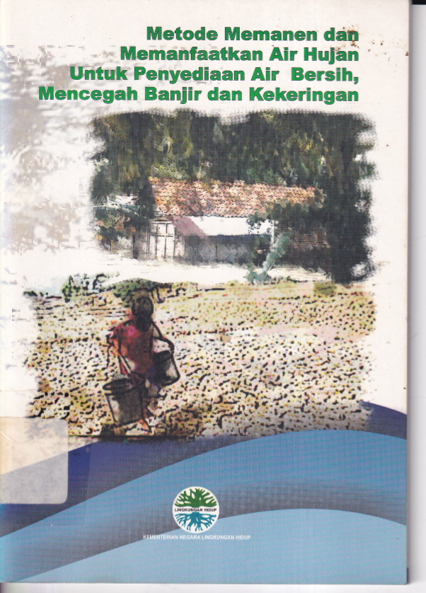 Metode Memanen dan Memanfaatkan Air Hujan untuk Penyediaan Air Bersih