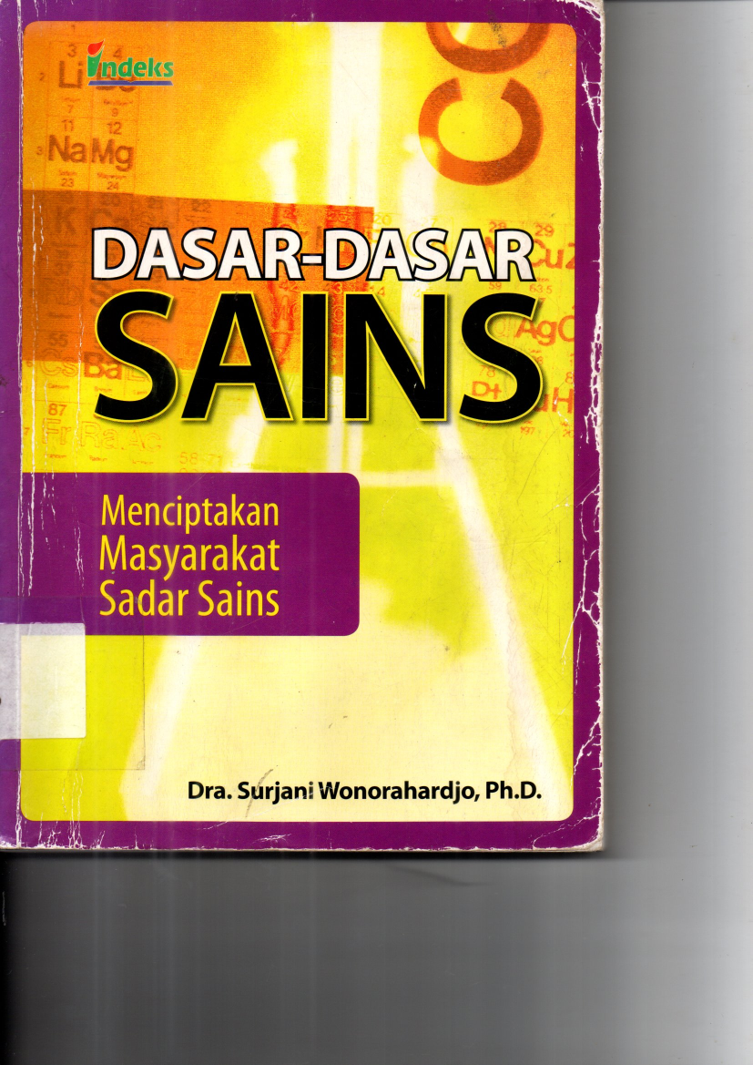 Dasar-Dasar Sains: Menciptakan Masyarakat Sadar Sains (Cet. 2)