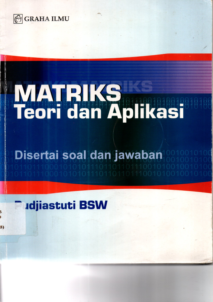 Matriks Teori dan Aplikasi (Ed. 1, Cet. 1)