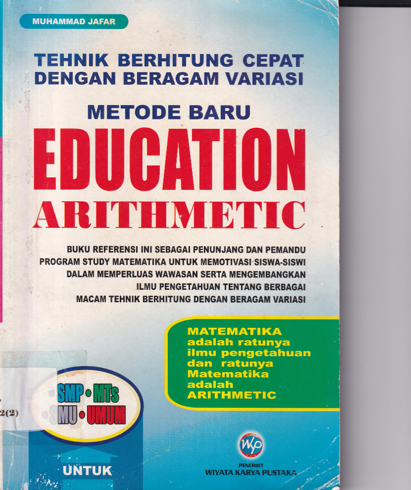 Metode Baru Education Arithmetic: Teknik Berhitung Cepat dengan Beragam Variasi