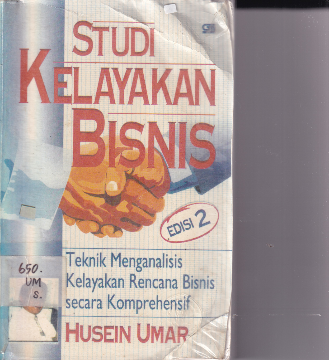 Studi Kelayakan Bisnis: Teknik Menganalisis Kelayakan Bisnis Secara Komprehensif (Ed. 2,  Cet. 4)