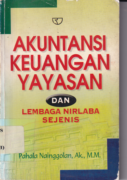 Akuntansi Keuangan Yayasan dan Lembaga Nirlaba Sejenis