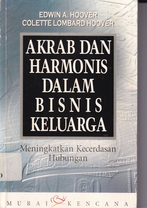 Akrab dan Harmonis dalam Bisnis Keluarga
