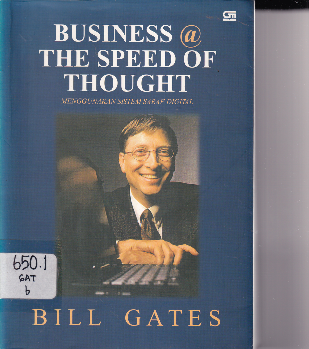 Business @ The Speed of Thought: Menggunakan Sistem Saraf Digital