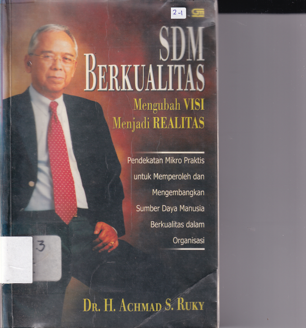 SDM Berkualitas. Mengubah Visi Menjadi Realitas