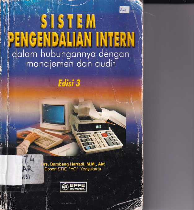 Sistem Pengendalian Intern Dalam Hubungannya Dengan Manajemen (Ed. 3, Cet. 1)