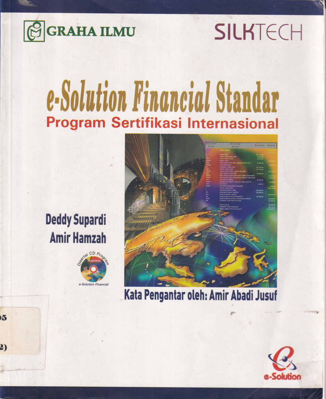 e-Solution Financial Standar. Program Sertifikasi Internasional (Ed. 1, Cet. 1)