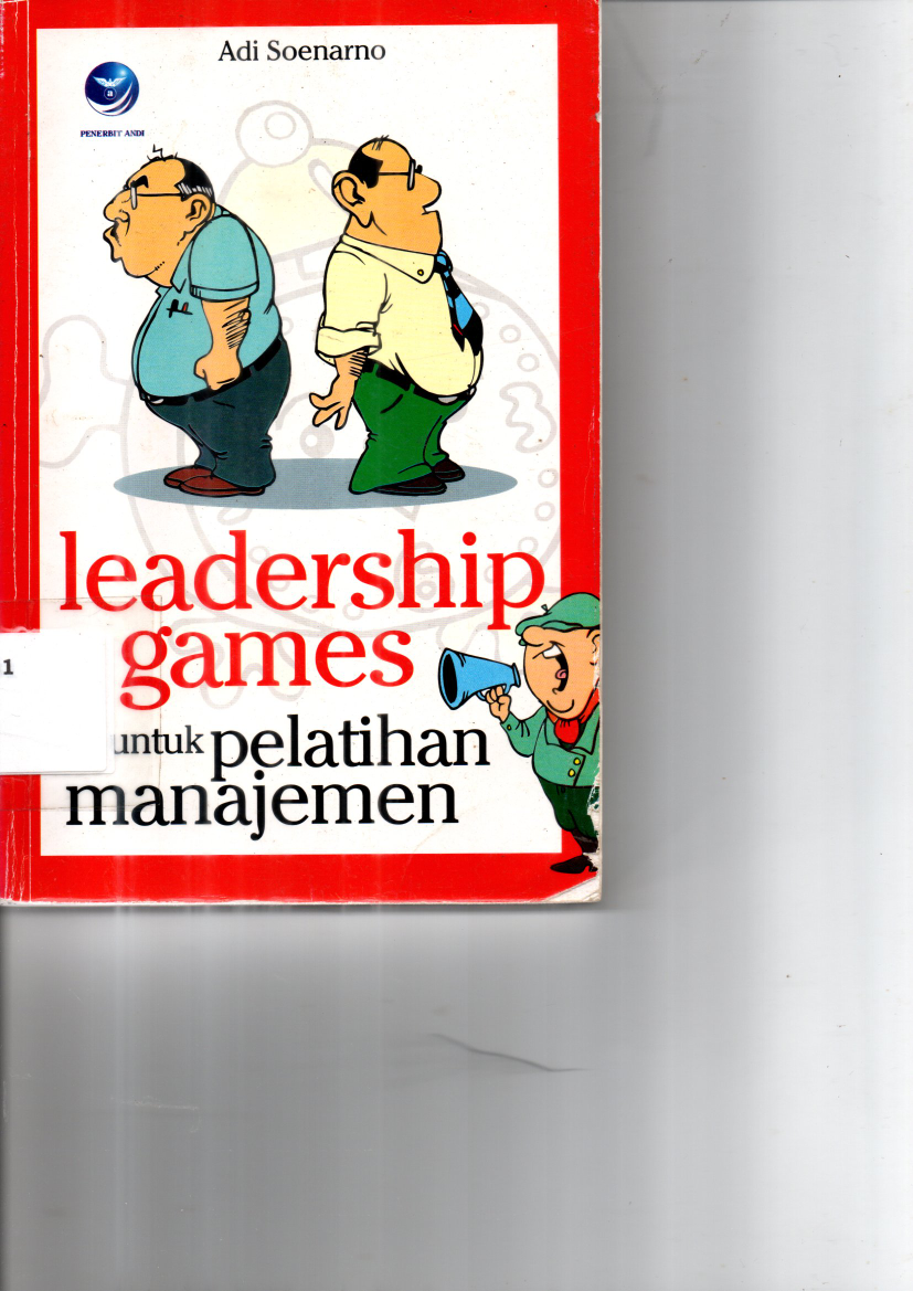 Leadership Games untuk Pelatihan Manajemen (Ed. 1)