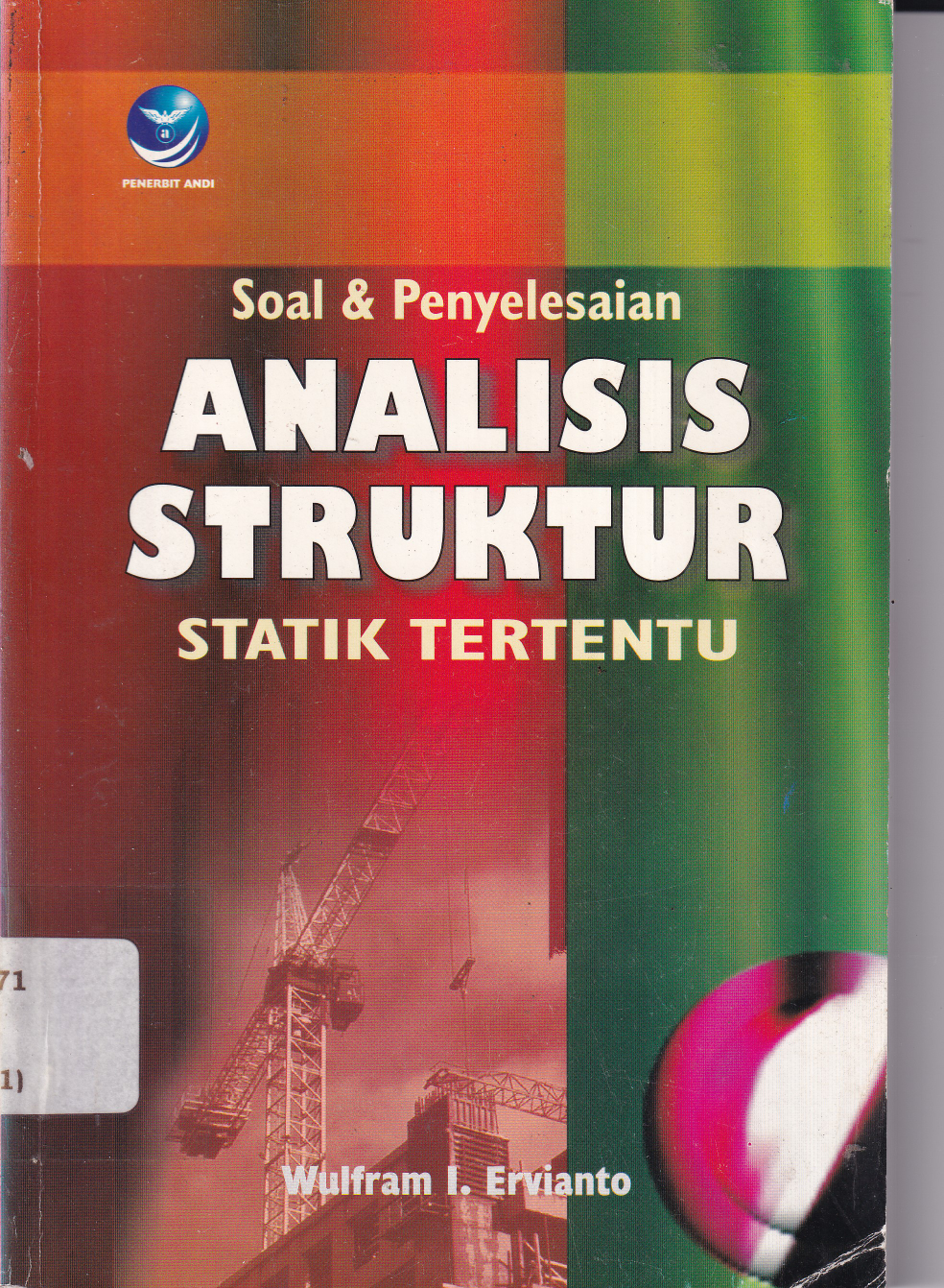 Soal &amp; Penyelesaian Analisis Struktur: Statik Tertentu