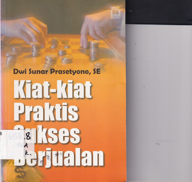 Kiat-Kiat Praktis Sukses Berjualan Cet. 1