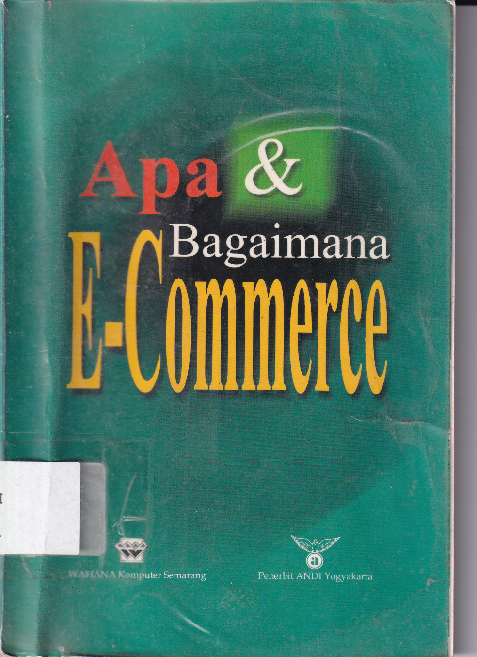 Apa dan Bagaimana E Commerce cet 1