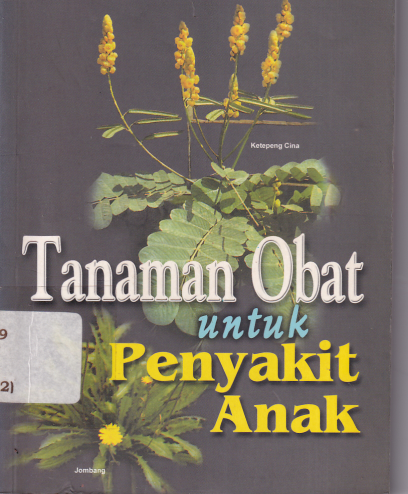 Tanaman Obat Untuk Penyakit Anak (Ed. 1)